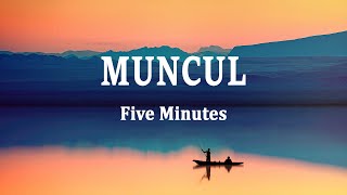 Download lagu Five Minutes - Muncul (Lirik Lagu) mp3 Download lagu Five Minutes - Muncul (Lirik Lagu) mp3