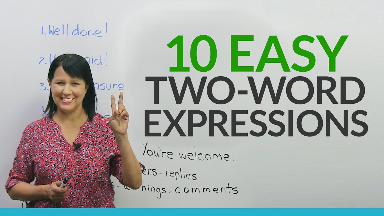 Spoken expressions. Two-Word expressions. Words and expressions. English upgrade. Say more.