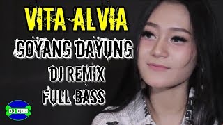 Download lagu VITA ALVIA GOYANG DAYUNG DJ REMIX DUGEM FULL BASS TERBARU mp3 Download lagu VITA ALVIA GOYANG DAYUNG DJ REMIX DUGEM FULL BASS TERBARU mp3