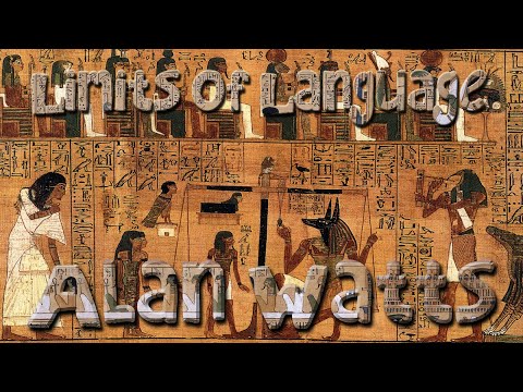 Alan Watts – The Limits of Language: Words Can't Define Reality