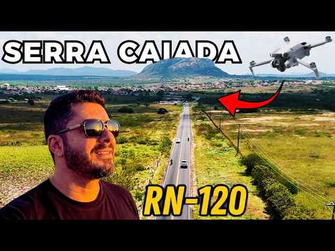 ATÉ ONDE O DRONE CONSEGUIU IR? FUI PELA RN-120 DE BOA SAÚDE A SERRA CAIADA