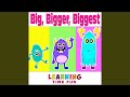 Big Bigger Biggest