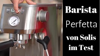 Solis Barista Perfetta Plus im Test | Mini Espressomaschine für 500€