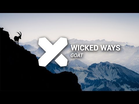Wicked Ways - GOAT