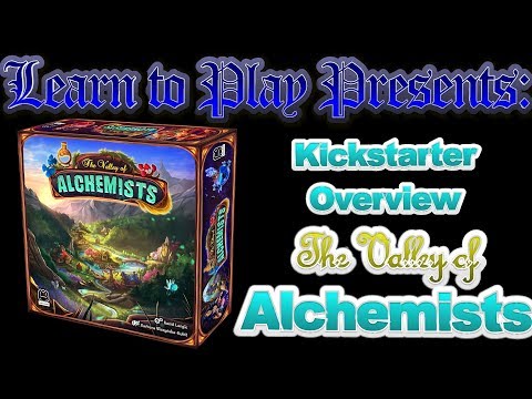 Learn to Play Presents: a Kickstarter Overview for The Valley of Alchemists