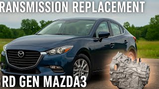 Transmission Replacement: Mazda3 2014-2018