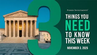 3 Things You Need To Know This Week | Supreme Court & Tariffs, Jobs Data, Market Risks (Nov. 3, '25)