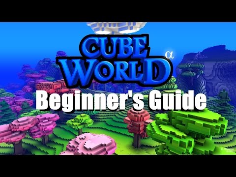 CubeWorld Beginner's Guide