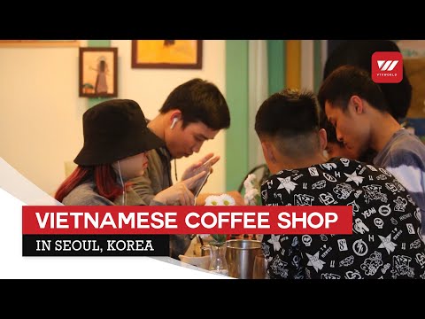 Café vietnamita em Seul, Coreia | VTV World