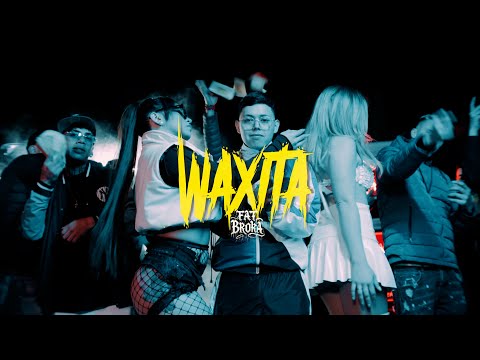 Fat Broka -  Waxita (Video Oficial)