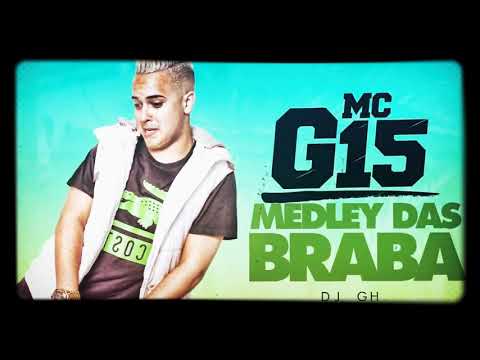 MC G15 - Medley das Braba (Lyric Video) DJGH2019