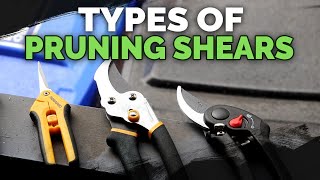 Pruning Shears Explained: Choose the Best Pruners For Your Garden