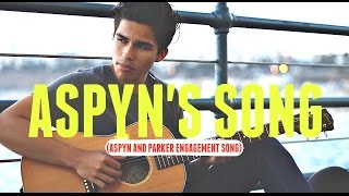 Aspyn&#39;s Song (Aspyn &amp; Parker Engagement Song) | Alex Aiono Original