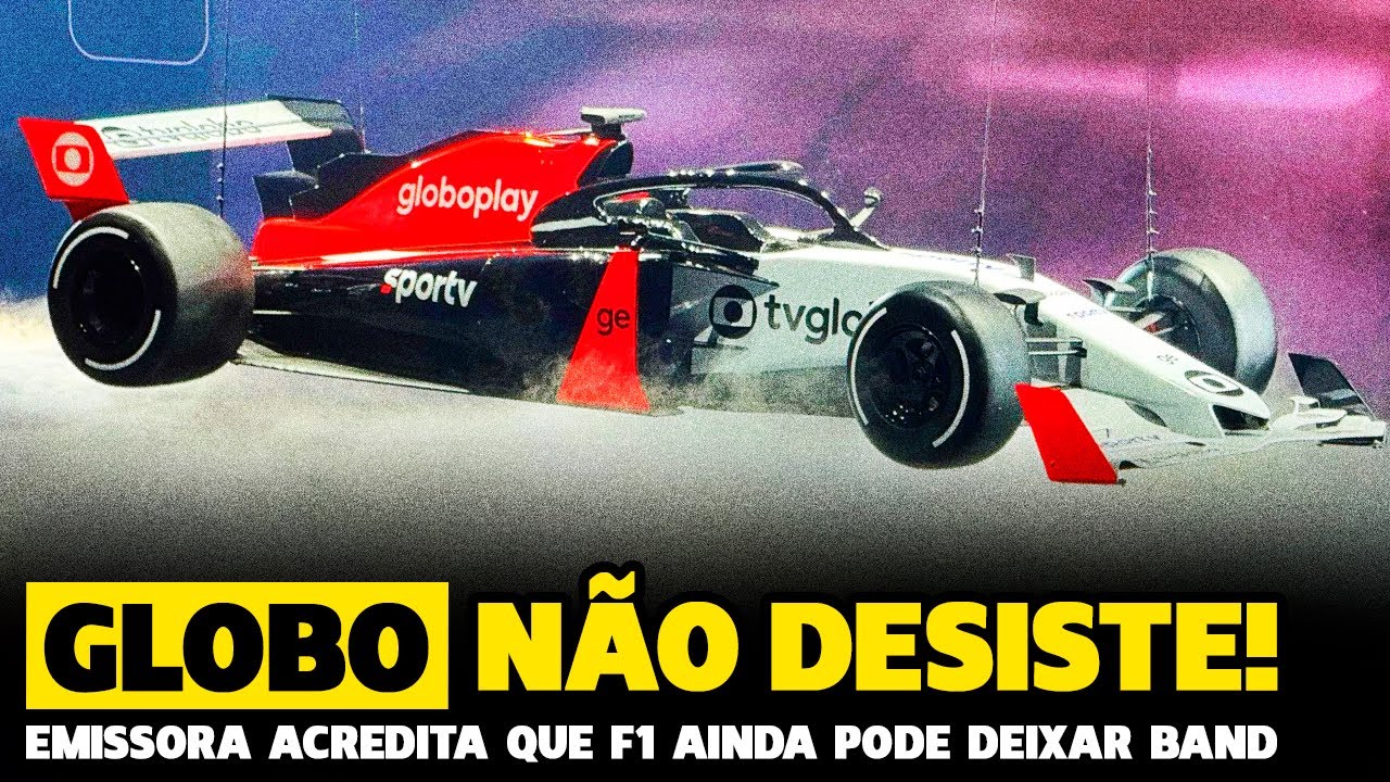 GLOBO NÃO DESISTE MESMO APÓS ANUNCIO DA BAND E ESPERA TER F1 EM 2025 | FÓRMULA 1 | GP EM CASA+