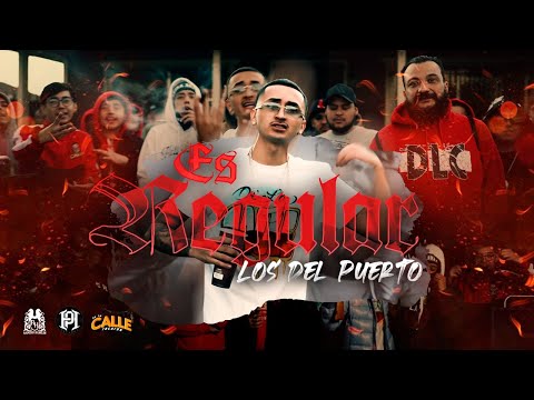 Los Del Puerto - Es Regular [Official Video]