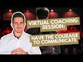 Virtual Coaching Session Having The Courage To Communicate