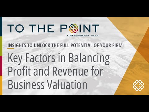 Thumbnail for Balancing Profit vs. Revenue: Key Insights for Business Valuation video