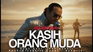 Download lagu KASIH ORANG MUDA (Rockestra Version) mp3