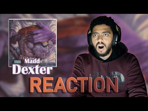 Madd - Dexter / (REACTION / FIRST LISTEN / REVIEW)