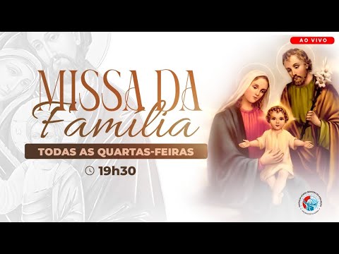 Missa da Família | TRANSMISSÃO AO VIVO - 19:30 - 15/02/2026