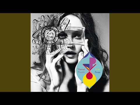 Tu vois c’que j’vois – Vanessa Paradis
