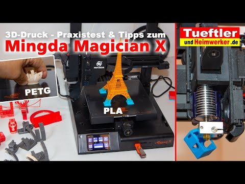 Mingda Magician X – Test und Tipps zum neuen 3D-Drucker- Tüftler DIY