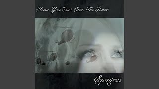 Have You Ever Seen the Rain Music Video