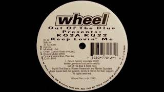 Out Of The Blue - Keep Lovin' Me (Rosa's Raining Love Mix)