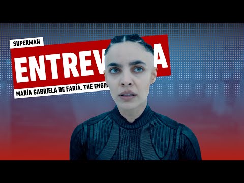 Superman: María Gabriela de Faría, The Enginner | Entrevista – IGN Latinoamérica