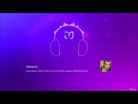 BINGO PLAYERS- RATTLE VS TAIO CRUZ FEAT FLO RIDA-HANGOVER