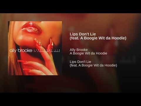 Lips Don't Lie (Feat A Boogie Wit da Hoodie)