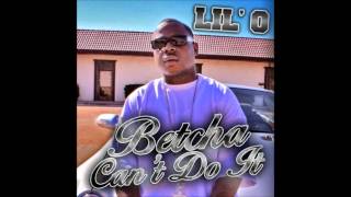 Lil O ft. Lil Flip and Z-Ro Betcha can&#39;t do it