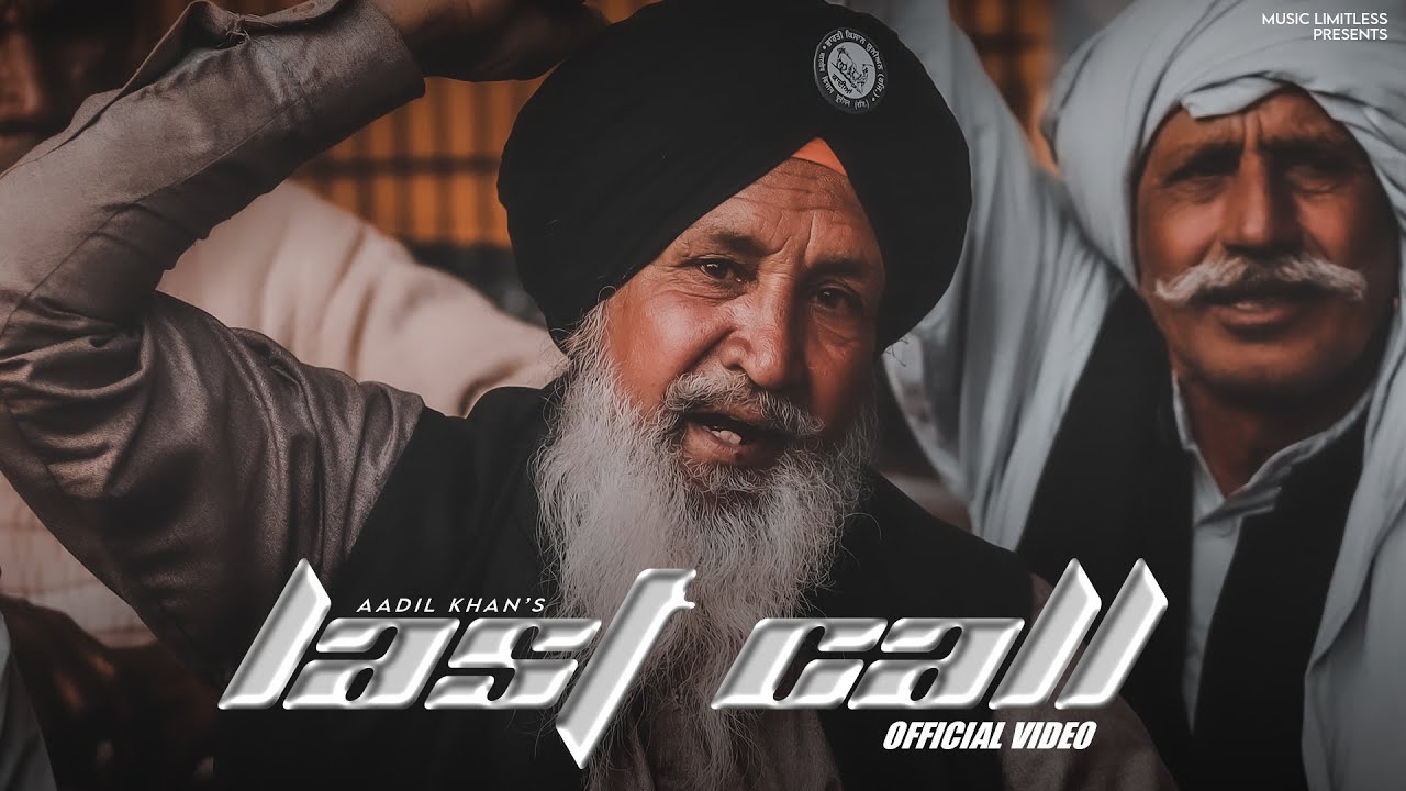 Last Call (Official Video) - Latest Punjabi Song 2024 | Aadil Khan | Music Limitless