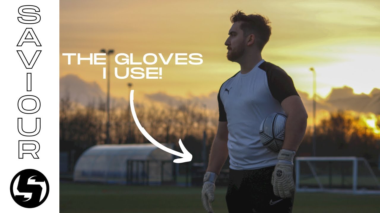 What gloves do I use? Saviour GK showcase