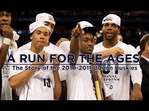 A Run for the Ages: 2010-2011 UConn Basketball