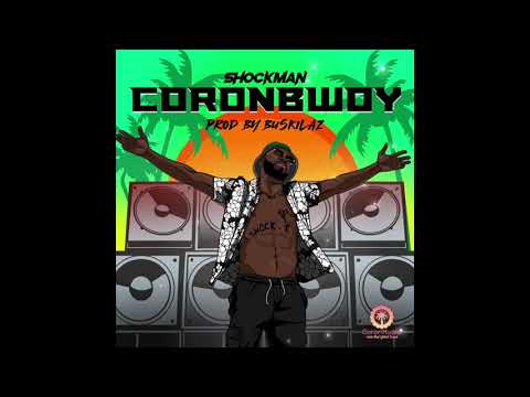 Shockman - Coronbwoy (Prod By Buskilaz)