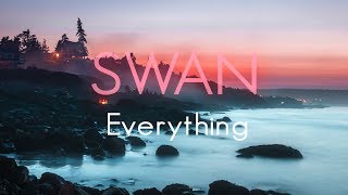 SWAN - Everything