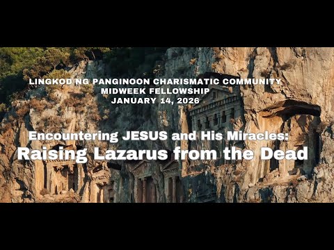 Encountering Jesus and His Miracles: Raising Lazarus from the Dead