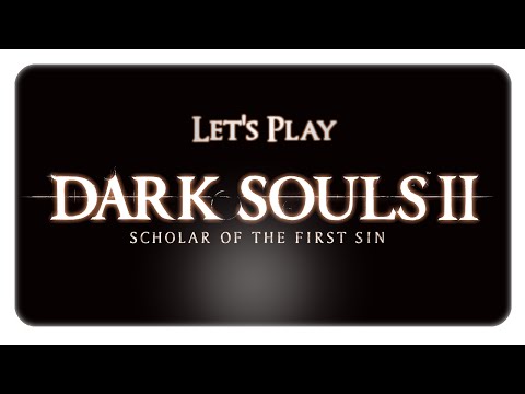 Let's Play Dark Souls 2 - SotFS #68 - Boss: Rauchritter (German | HD)