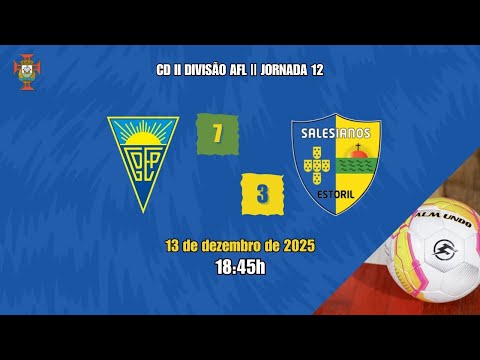 [CD II DIV - J12] G.D. Estoril Praia 7-3 Salesianos do Estoril (13/12/2025)