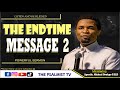 THE END TIME MESSAGE 2 APOSTLE MICHAEL OROKPO