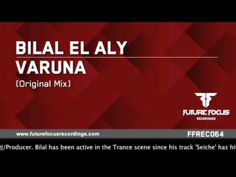 Bilal El Aly - Varuna (Original Mix) [Preview]