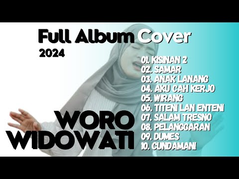 Woro Widowati Full Album 2024 | Cover Lagu