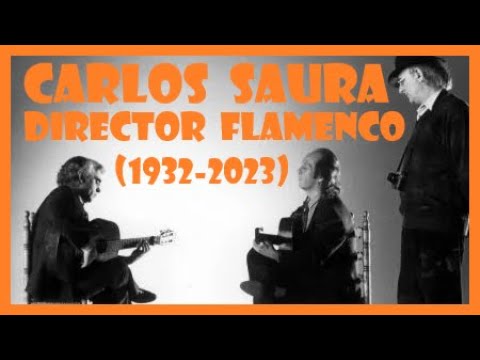MUERE CARLOS SAURA. DIRECTOR FLAMENCO