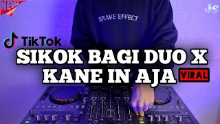 Download lagu DJ SIKOK BAGI DUO X KANE IN AJA REMIX VIRAL TIKTOK TERBARU 2022 mp3
