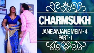Jane Anjane Mein - 4 ( Part 1) l Charmsukh l Official Trailer I Releasing on 26th March
