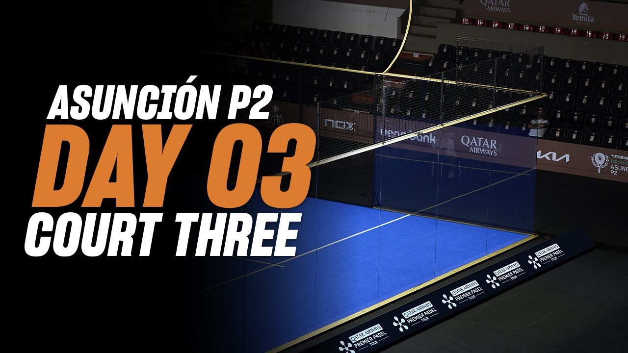 Asuncion Premier Padel P2: Court 3