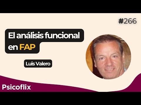 El análisis funcional en FAP con Luis Valero - Episodio 266