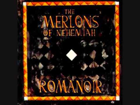 The Merlons of Nehemiah - Romanoir
