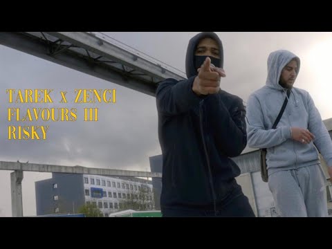 TAREK & ZENCI - FLAVOURS 3 | RISKY | ( prod. by Cosmo, Jamal ) [Official Video]